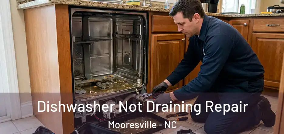 Dishwasher Not Draining Repair Mooresville - NC