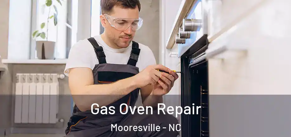 Gas Oven Repair Mooresville - NC
