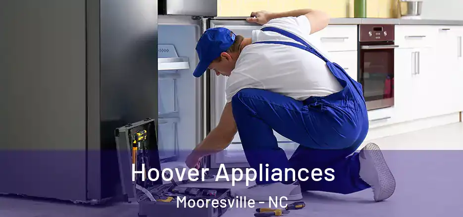 Hoover Appliances Mooresville - NC