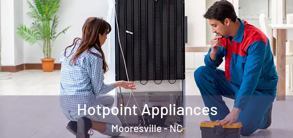 Hotpoint Appliances Mooresville - NC
