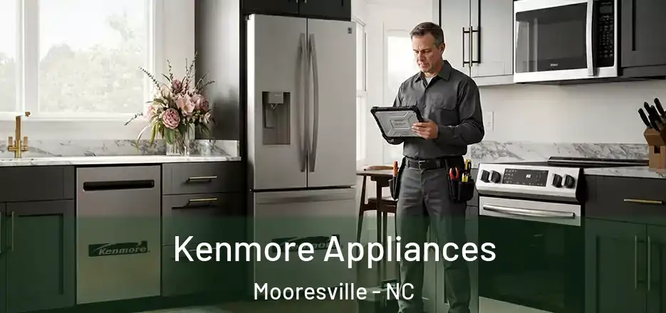 Kenmore Appliances Mooresville - NC