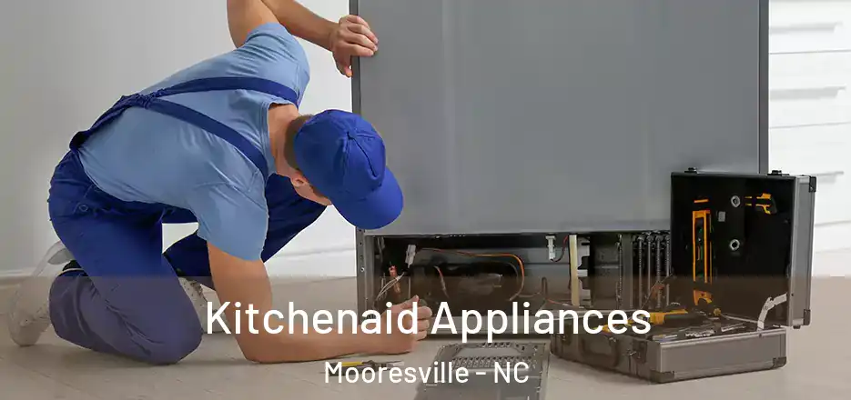 Kitchenaid Appliances Mooresville - NC