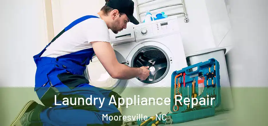 Laundry Appliance Repair Mooresville - NC