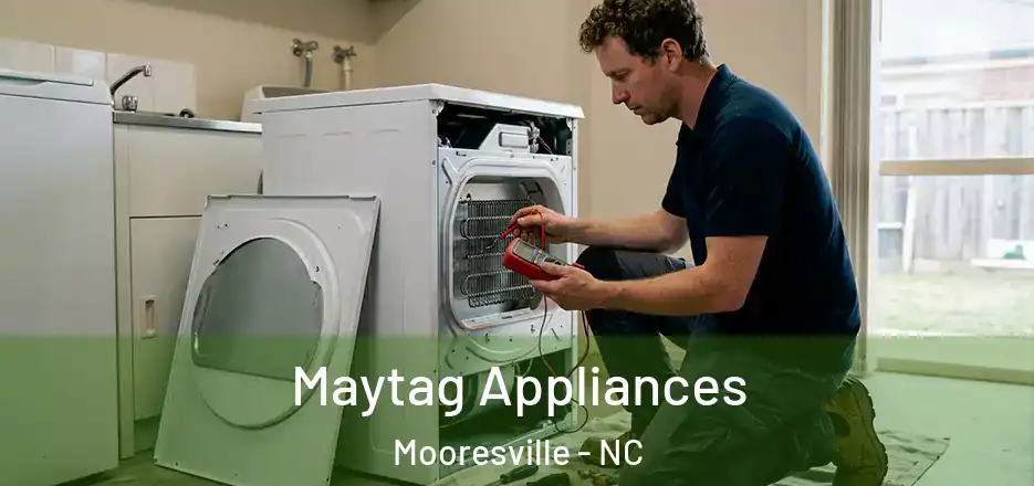 Maytag Appliances Mooresville - NC