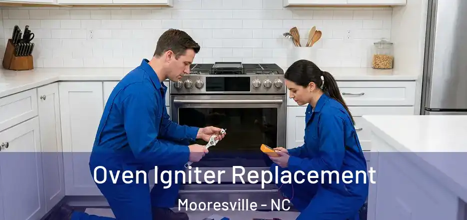  Oven Igniter Replacement Mooresville - NC