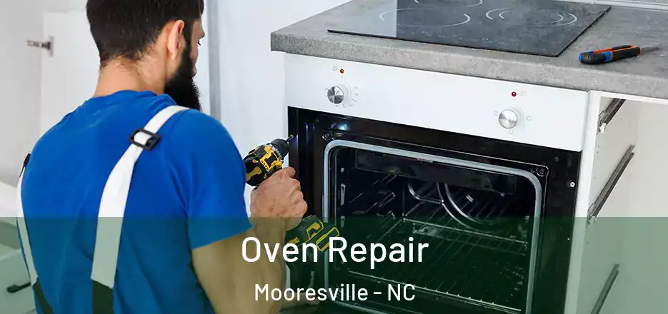 Oven Repair Mooresville - NC