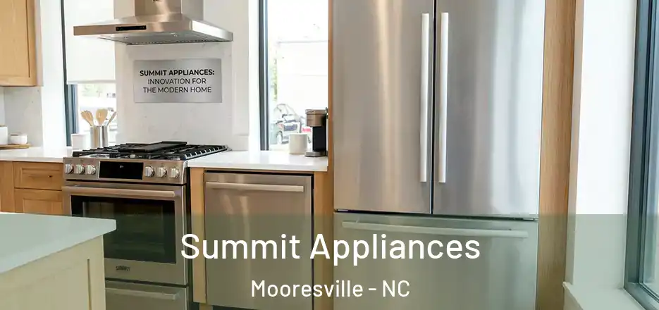 Summit Appliances Mooresville - NC
